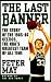  : The Last Banner: The Story of the 1985-86 Celtics, the Nba's Greatest Team of All Time