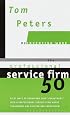 The Professional Service Firm50 (Reinventing Work): Fifty Ways to Transform Your 