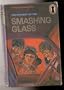 The Mystery of the Smashing Glass (The Three Investigators Mystery Series, Vol 38)