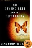The Diving Bell and the Butterfly: A Memoir of Life in Death