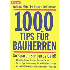 1000 Tips f�r Bauherren. So sparen Sie bares Geld.