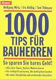1000 Tips f�r Bauherren. So sparen Sie bares Geld.