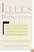 Life's Dominion: An Argument About Abortion, Euthanasia, and Individual Freedom
