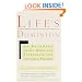 Life's Dominion: An Argument About Abortion, Euthanasia, and Individual Freedom