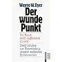 Der wunde Punkt: Die Kunst, nicht ungl�cklich zu sein. Zw�lf Schritte zur �berwindung unserer seelischen Problemzonen (sachbuch)