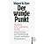 Der wunde Punkt: Die Kunst, nicht ungl�cklich zu sein. Zw�lf Schritte zur �berwindung unserer seelischen Problemzonen (sachbuch)