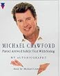 Parcel Arrived Safely: The Autobiography of Michael Crawford