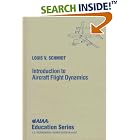 Click here to buy Introduction to Aircraft Flight Dynamics (Aiaa Education Series) by  Louis V. Schmidt.