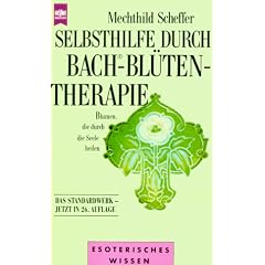 Selbsthilfe durch Bach Bl�tentherapie