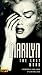 Marilyn - The Last Word (A Reenactment of the Events Leading Up to Her Tragic Death)