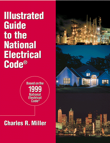 Illustrated Guide to the National Electrical Code