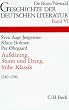 Geschichte der deutschen Literatur von den Anf�ngen bis zur Gegenwart, Bd.6, Aufkl�rung, Sturm und Drang, fr�he Klassik (1740-1789)