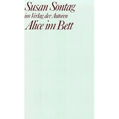 Alice im Bett. St�ck in acht Szenen