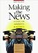 Making The News: A Guide For Nonprofits And Activists