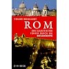 Rom: Ein illustrierter F�hrer durch die Geschichte