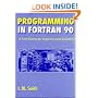 Programming in FORTRAN 90: A First Course for Engineers and Scientists
