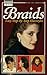 Book Braids: Creative Ideas: Easy Step-by-Step Hairstyles (Creative Ideas)