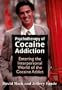 Psychotherapy of Cocaine Addiction: Entering the Interpersonal World of the Cocaine Addict (Library of Substance Abuse and Addiction Treatment)