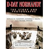 d day normandy the story and photographsofficial 50th anniversary volume battle of normandy foundation association
