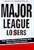 Major League Losers: The Real Cost Of Sports And Who's Paying For It
