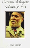 Alternative Shakespeare Auditions for Men (Theatre Arts (Routledge Paperback))