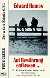 Auf Bewahrung entlassen...