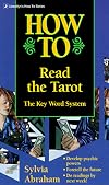 How To Read The Tarot: The Keyword System (How to)