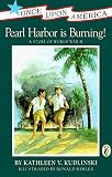 Pearl Harbor Is Burning!: A Story of World War II (Once Upon America)
