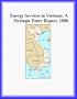 Energy Services in Vietnam: A Strategic Entry Report, 1999 (Strategic Planning Series)