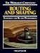 Book Routing and Shaping: Techniques for Better Woodworking (The Workshop Companion)