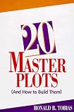 20 Master Plots: And How to Build Them