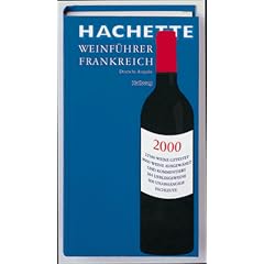 Hachette: Weinf�hrer Frankreich 2001