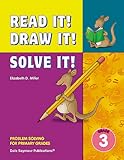 Read It! Draw It! Solve It!: Grade 3