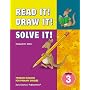 Read It! Draw It! Solve It!: Grade 3