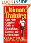 Ultimate Training: Gary's Null's Complete Guide to Eating Right, Exercise, and Living Longer