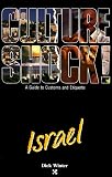 Isreal (Culture Shock! A Survival Guide to Customs & Etiquette)