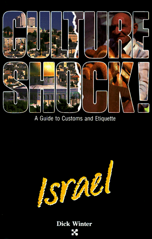 israel culture shock a survival guide to customs  etiquette