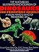 The Macmillan Illustrated Encyclopedia of Dinosaurs and Prehistoric Animals: A Visual Who's Who of Prehistoric Life