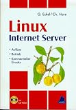 Linux Internet Server: Aufbau, Betrieb, kommerzieller Einsatz - George Eckel, Chris Hare