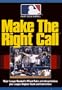 Make the Right Call