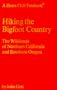 Hiking the Bigfoot Country(A Sierra Club Totebook)