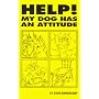 Help! My Dog Has An Attitude