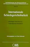 Review Gieseking-Verlag  / Internationale Schiedsgerichtsbarkeit =: Arbitrage international = International arbitration (Veroffentlichungen der Wissenschaftlichen Vereinigung fur Internationales Verfahrensrecht e.V)