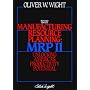 Manufacturing Resource Planning: MRP II: Unlocking America's Productivity Potential Revised Edition