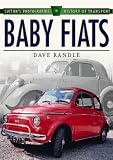  : Baby Fiats (Sutton's Photographic History of Transport)