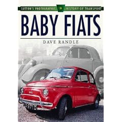 Baby Fiats (Sutton's Photographic History of Transport)