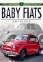 Baby Fiats (Sutton's Photographic History of Transport)