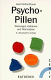 Psycho-Pillen - Josef Zehentbauer