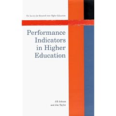 Performance Indicators in Higher Education: U.K. Universities (Society for Research into Higher Education)