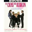 To Cross the Rubicon